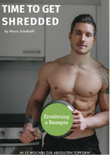 Lade das Bild in den Galerie-Viewer, TIME TO GET SHREDDED - ERNÄHRUNG